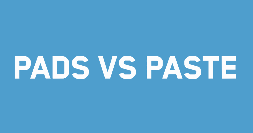 Thermal Paste Shockingly Complete Comparison, 5+ Things You Don't Know 2 Thermal Paste Shockingly Complete Comparison, 5+ Things You Don't Know pads vs paste