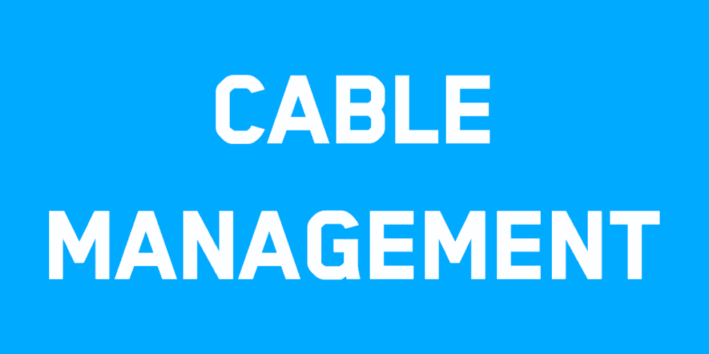 Cable Management - 10+ Shocking Things You Don't Know! 3 Cable Management - 10+ Shocking Things You Don't Know! cable management 1