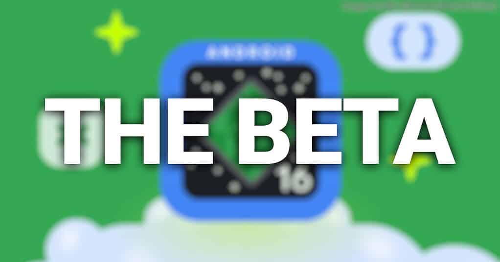 Android QPR2: A Feature Drop That Looks Forward by Looking Back 2 Android QPR2: A Feature Drop That Looks Forward by Looking Back THE BETA